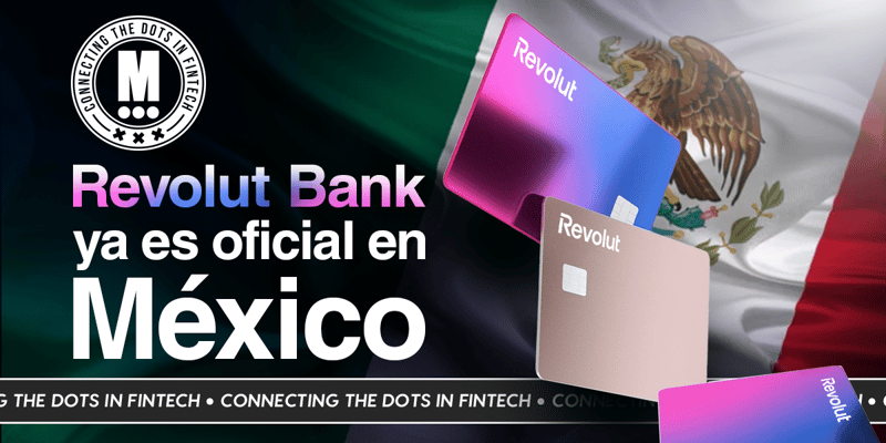 Revolut Arranca Oficialmente en México