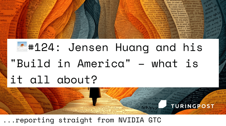 FOD#124: Jensen Huang and his "Build in America" β what is it all about?