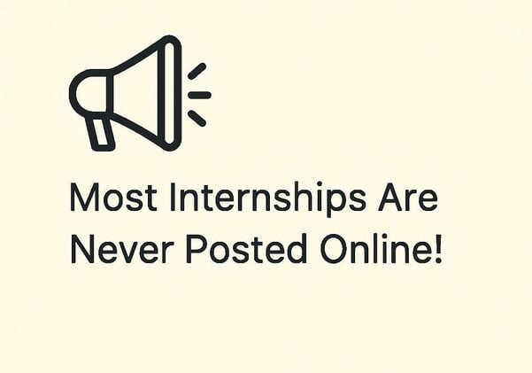 Most Internships Are Never Posted Online