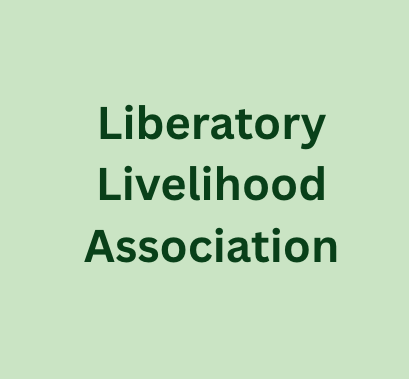 Introducing the Liberatory Livelihood Association!