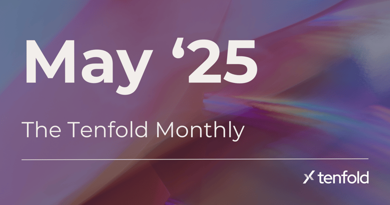 The Tenfold Monthly