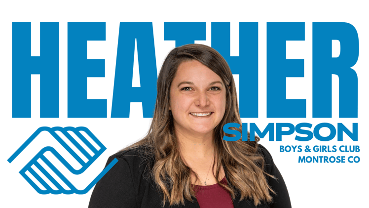 Heather Simpson of Montrose Colorado Boys And Girls Club