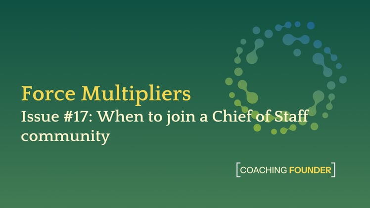 When to join a Chief of Staff community