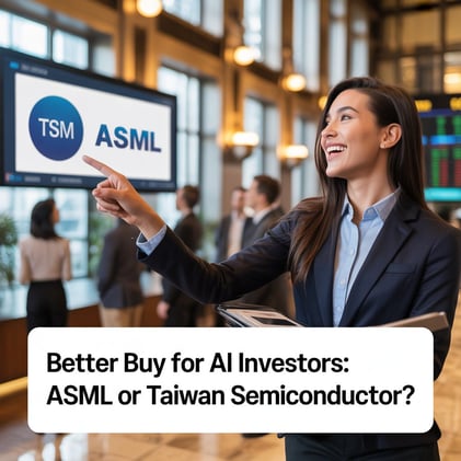 💥Better Buy for AI Investors: ASML or Taiwan Semiconductor?