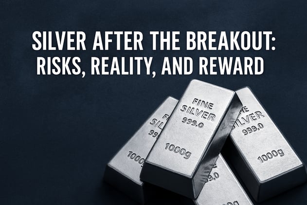 Silver After the Breakout: Risks, Reality, and Reward