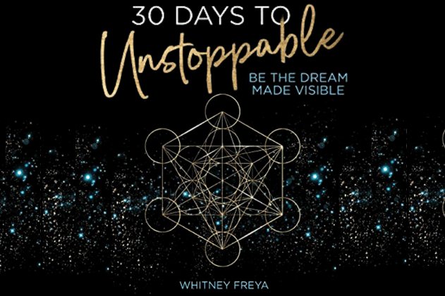 30 Days to Unstoppable: Be the Dream Made Visible