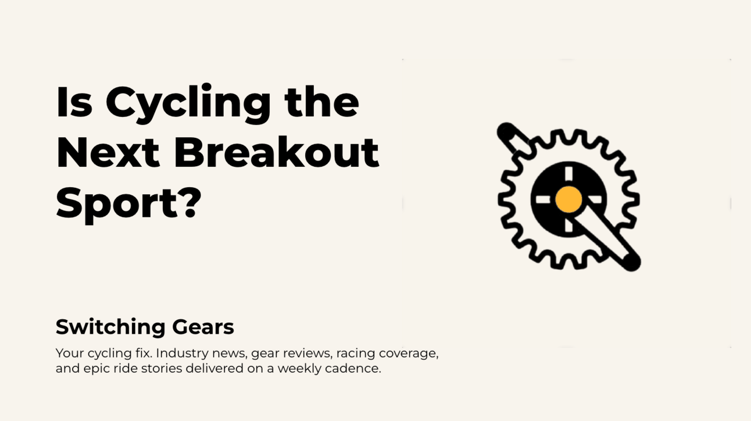 Is cycling the next breakout sport?