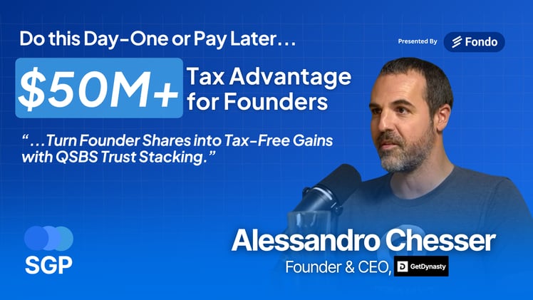 🎧 New Ep. Alessandro Chesser — Turn Founder Shares into Tax‐Free Gains with QSBS Trust Stacking