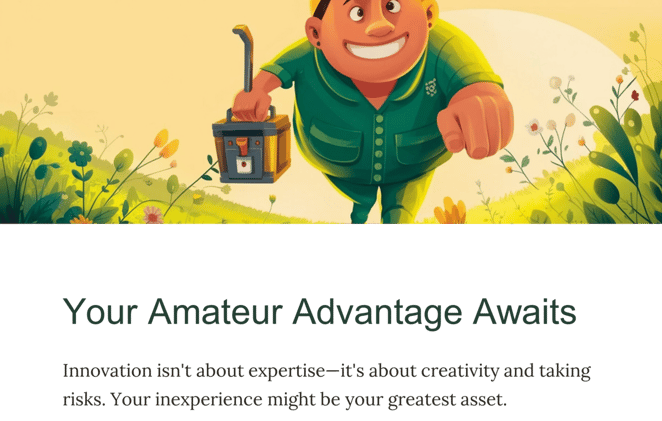 Embrace Your Inexperience: How Amateurs Built a $1.7 Billion Empire
