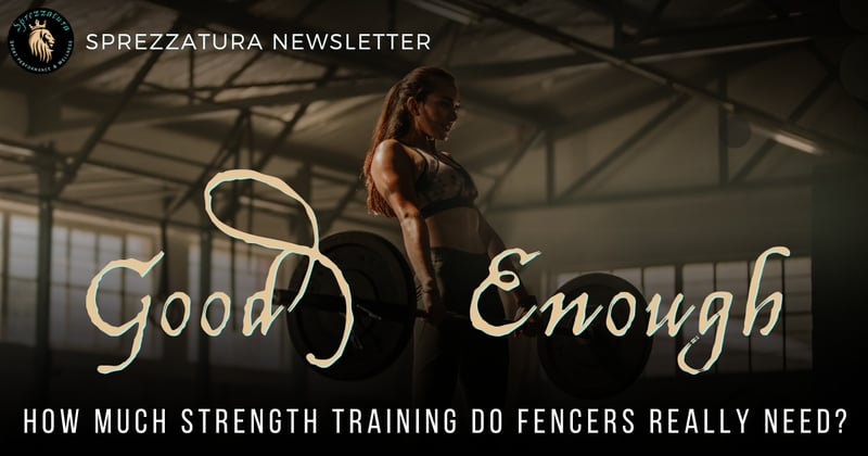 "Good Enough" Strength For Fencers