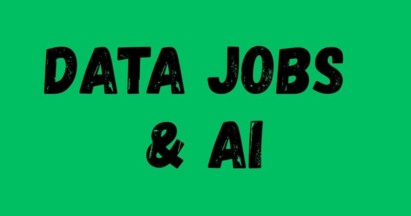 Data Jobs & AI?