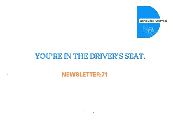 You Are In the Driver's Seat 