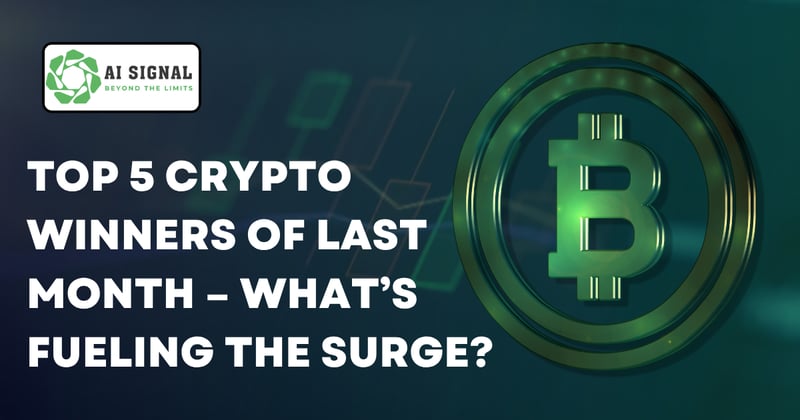 Top 5 Crypto Winners of Last Month – What’s Fueling the Surge?