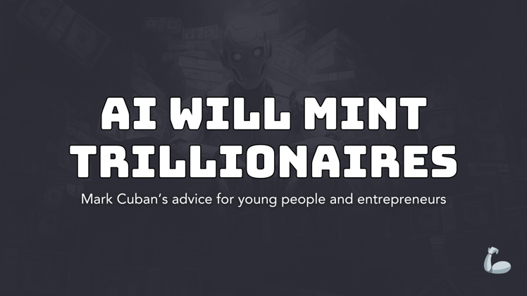 Cuban: AI Will Mint Trillionaires
