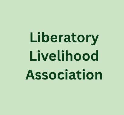 Introducing: The Liberatory Livelihood Association