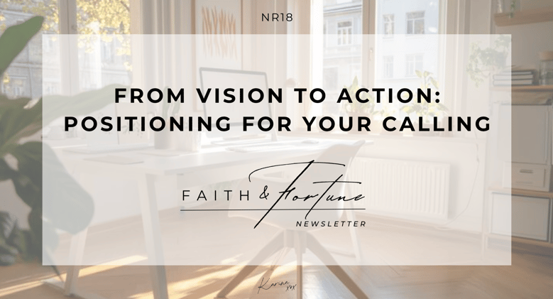 From Vision to Action: Positioning for Your Calling