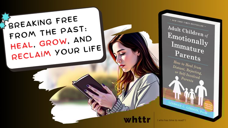 Healing from the Past: Navigating Emotional Immaturity in Parenting