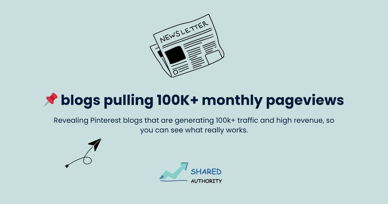 📌 blogs pulling 100K+ monthly pageviews