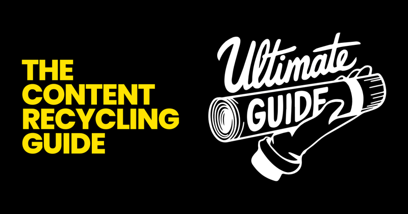 Turn Old Posts Into New Followers: The Content Recycling Guide