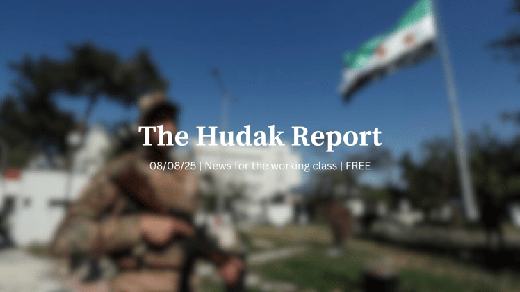 The Hudak Report 08/08/25