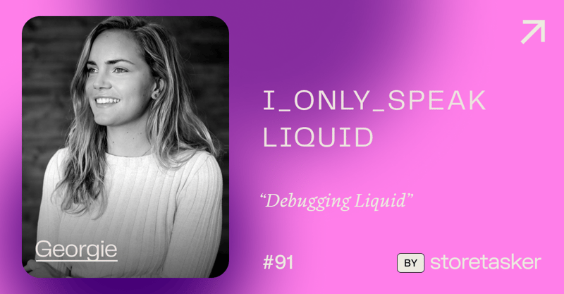 "i only speak liquid" #91: Debugging Liquid