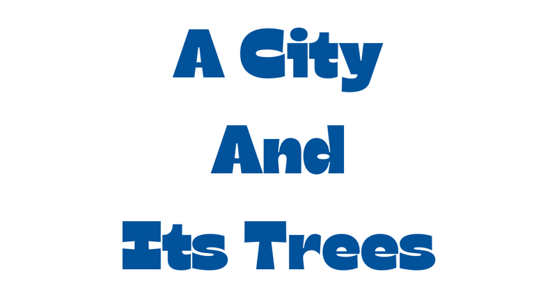 A city and its trees