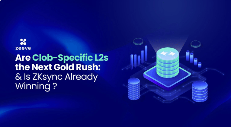 Are Clob-Specific L2s the Next Gold Rush—and Is ZKsync Already Winning?