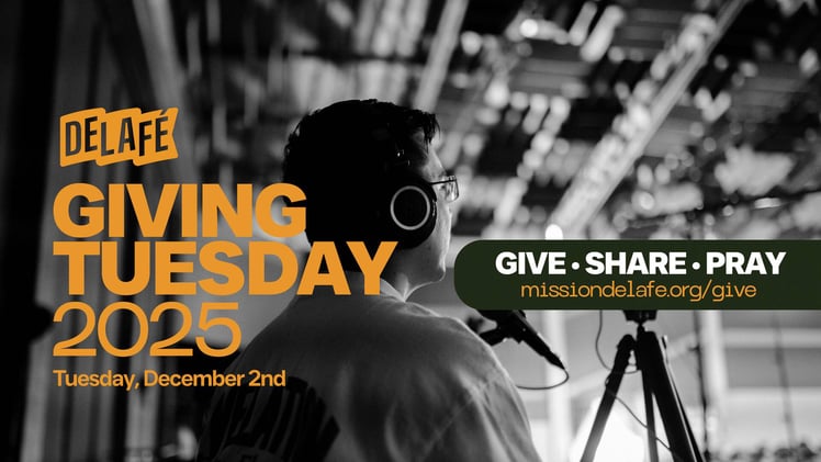 Be a Part of the Story God Is Writing Through Delafé on Giving Tuesday