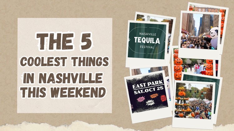 The 5 coolest things in Nashville this weekend