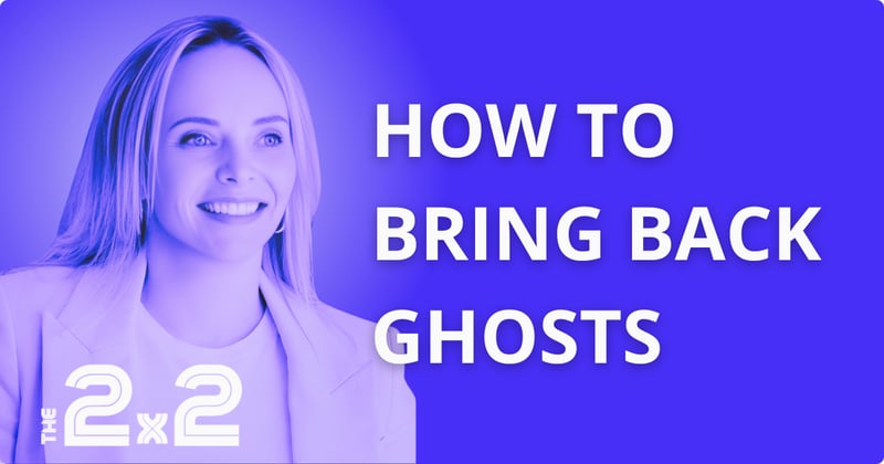 How to Bring Back Ghosts