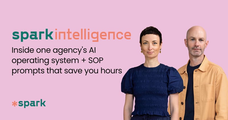 Spark Intelligence #47: Inside one agency's AI operating system + SOP prompts that save you hours