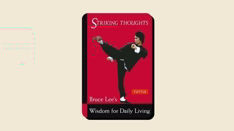 Striking Thoughts by Bruce Lee