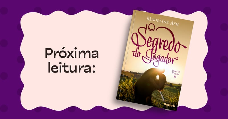 Próxima leitura: O Segredo do Jogador