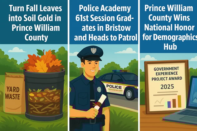 From Fall Leaves to Compost in Prince William County; 61st Police Academy Graduates in Bristow Start Patrol; Demographics Hub Earns National Recognition