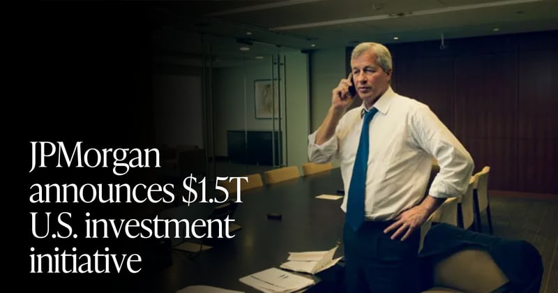 🍋 JPMorgan’s $1.5T Bet on America’s Future
