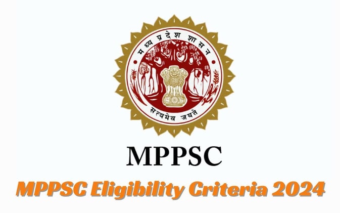 Empowering MPPSC Eligibility Criteria 2024: Positive Guidelines for Success