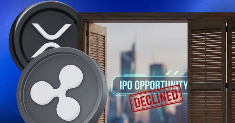 ❌ Ripple says no to the IPO era