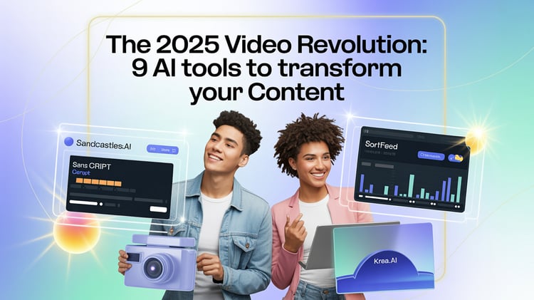 💡 The 2025 Video Revolution: 9 AI Tools To Transform Your Content