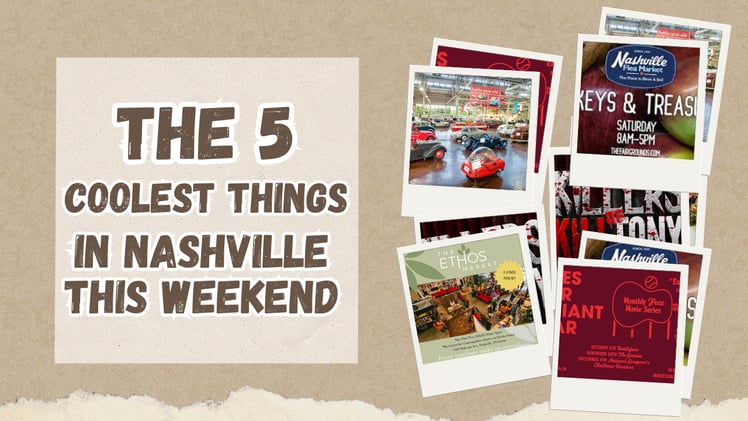 The 5 coolest things in Nashville this weekend