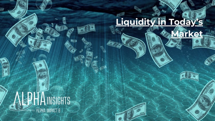 Liquidity in today’s market 💧💵💰
