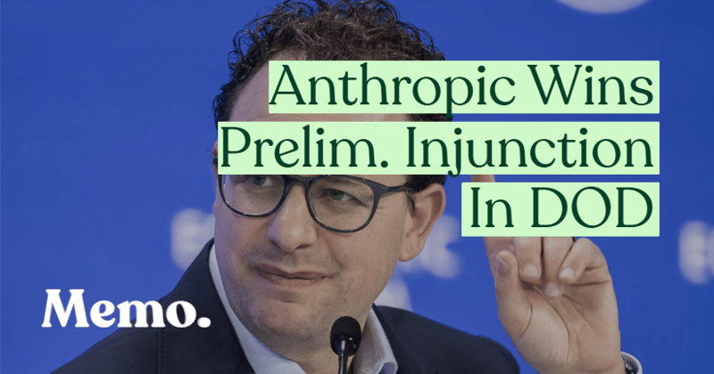 Anthropic Wins Preliminary Injunction In DOD