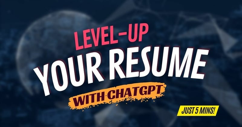 5 ChatGPT prompts to level up your resume in minutes