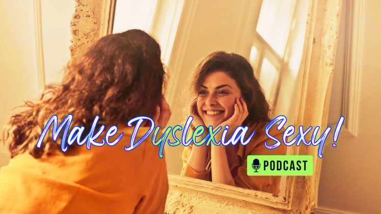 🎧 MAKING DYSLEXIA SEXY