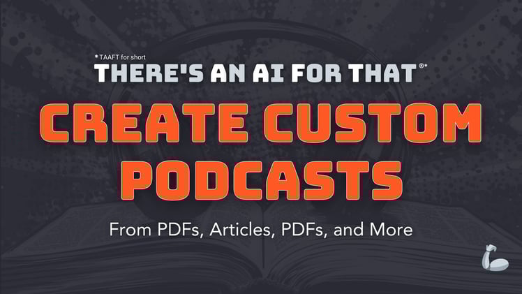 Convert Anything into Podcasts