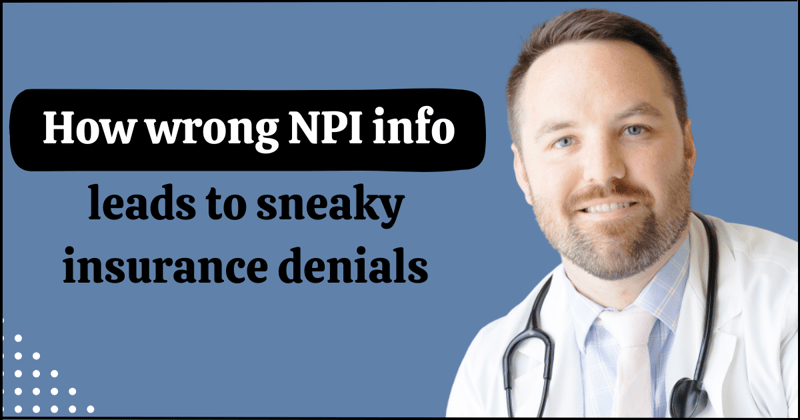 How NPI info leads to denials
