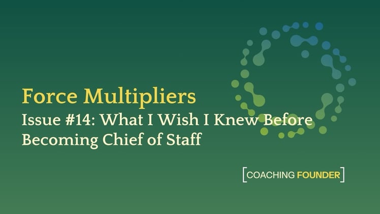 What I Wish I Knew Before Becoming Chief of Staff