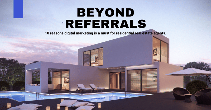 Why Digital Marketing is Critical for Residential Real Estate Agents
