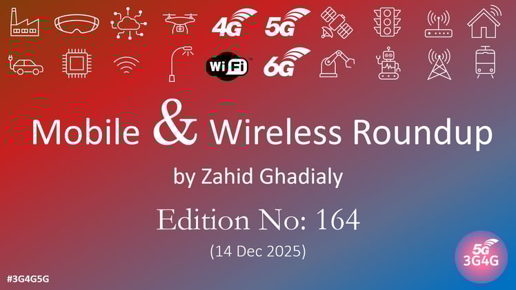 Mobile & Wireless Roundup No. 164
