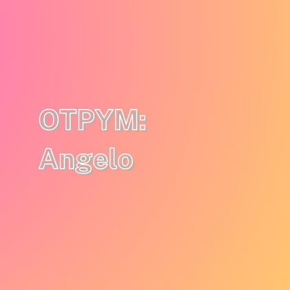 OTPYM - Angelo