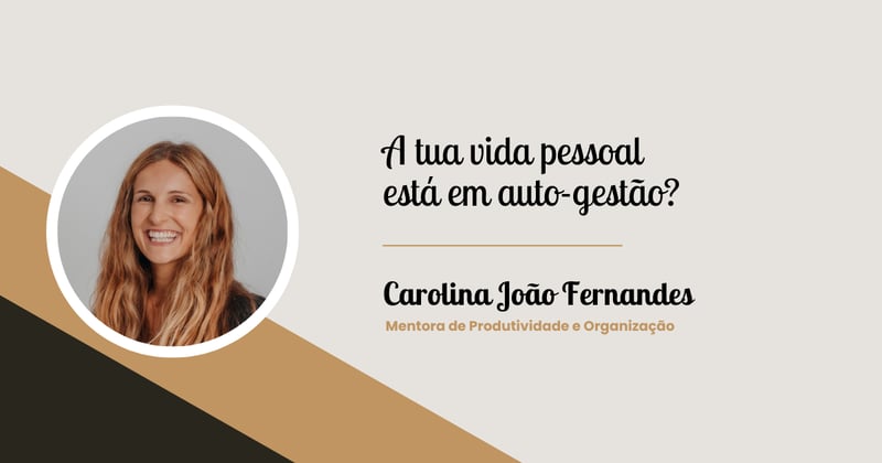 Produtividade Imperfeita: a tua vida pessoal está em auto-gestão?